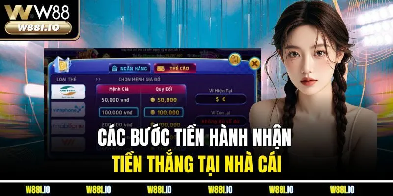 Các bước tiền hành nhận tiền thắng tại nhà cái