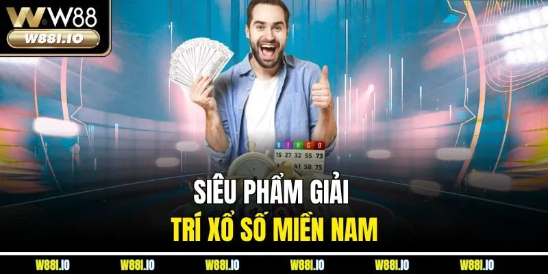 Siêu phẩm giải trí xổ số miền Nam