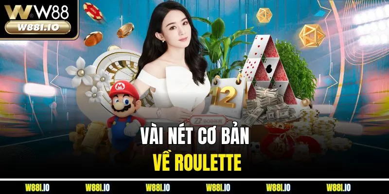 Vài nét cơ bản về roulette