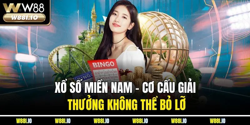 Xổ Số Miền Nam – Cơ Cấu Giải Thưởng Không Thể Bỏ Lỡ 2025